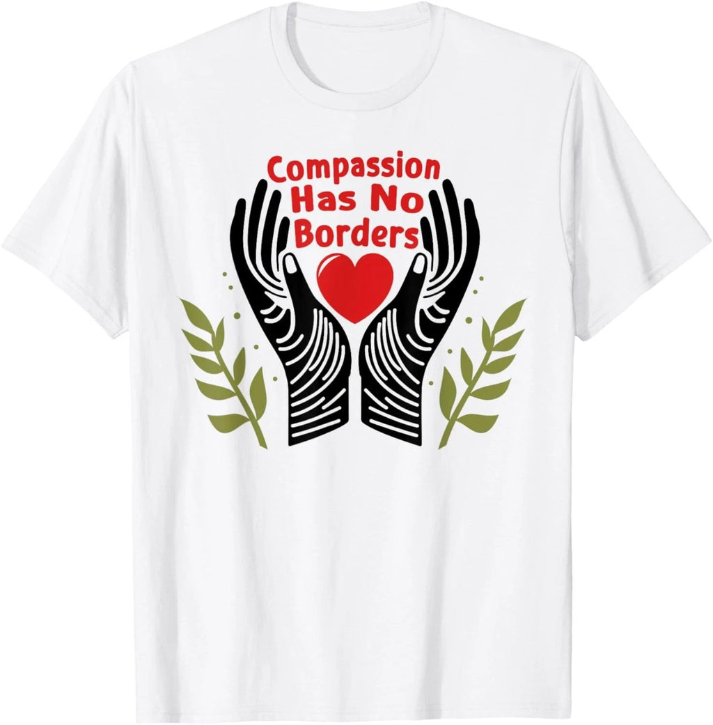 Compassion Has No Borders T-Shirt