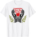 Compassion Has No Borders T-Shirt