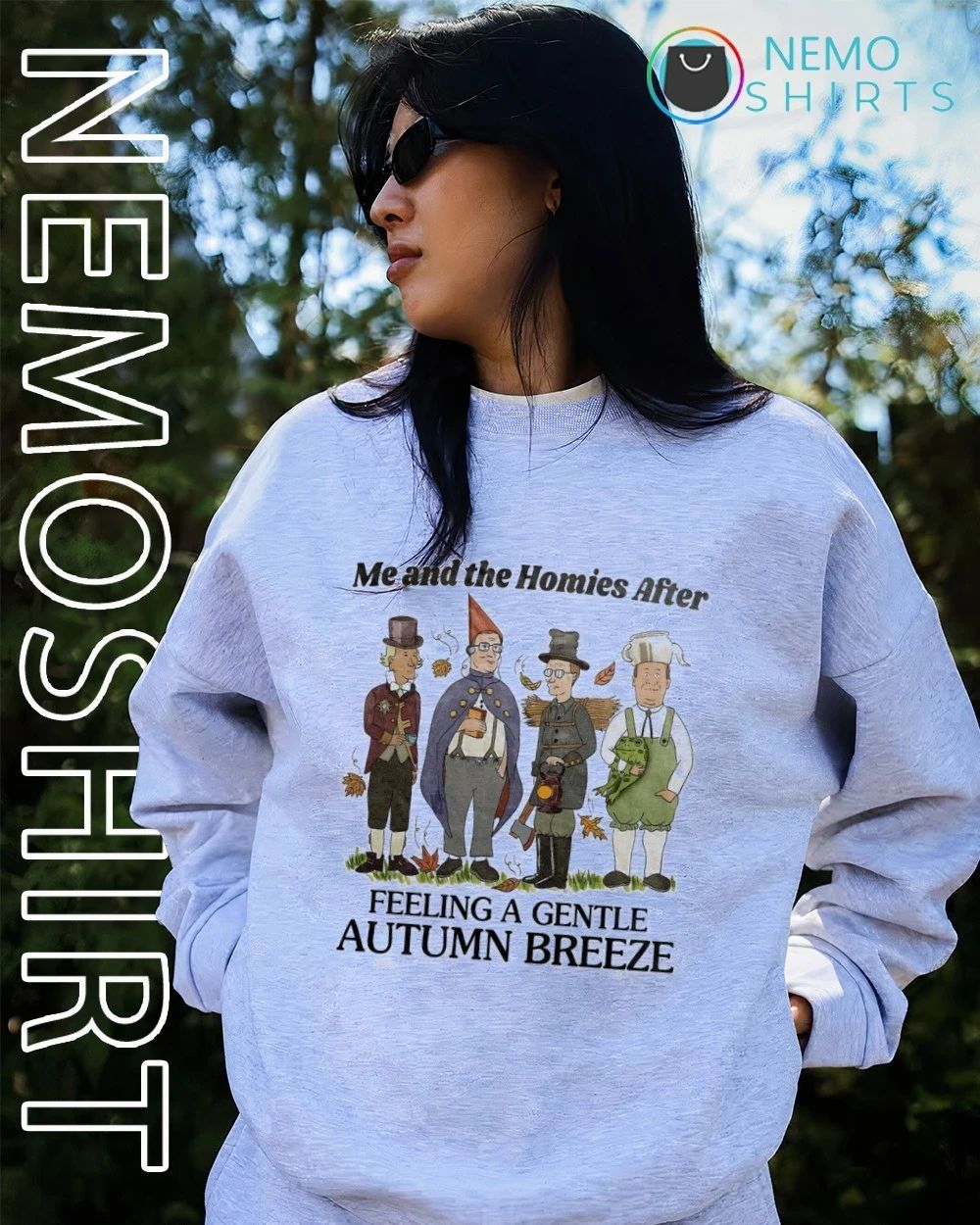 King of the Hill me and the homies after feeling a gentle autumn breeze shirt