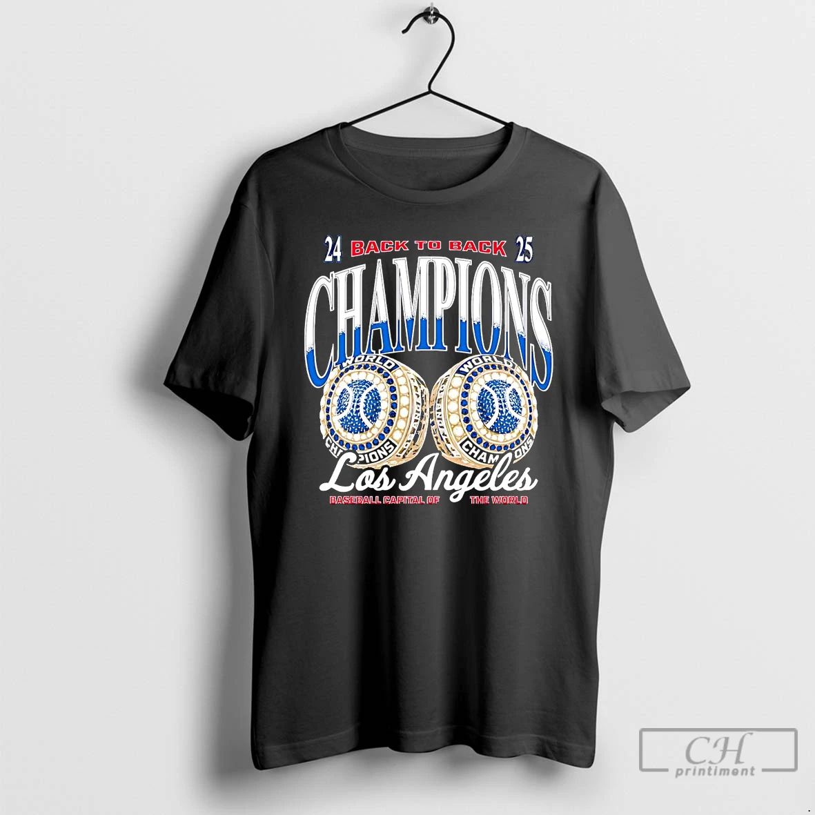 Premium Los Angeles Dodgers 2025 Back To Back Champions Capital Of The World T Shirts