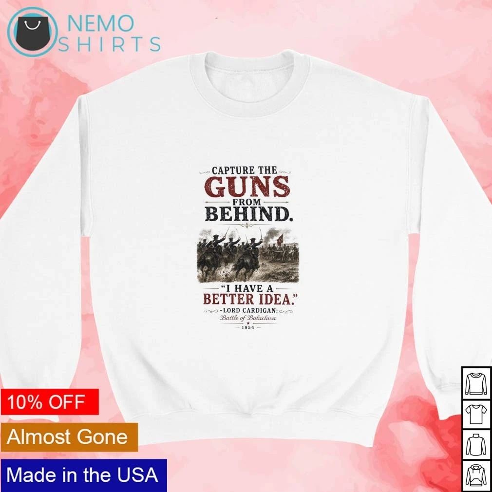 Lord Cardigan Battle Of Balaclava Capture The Guns From Behind shirt