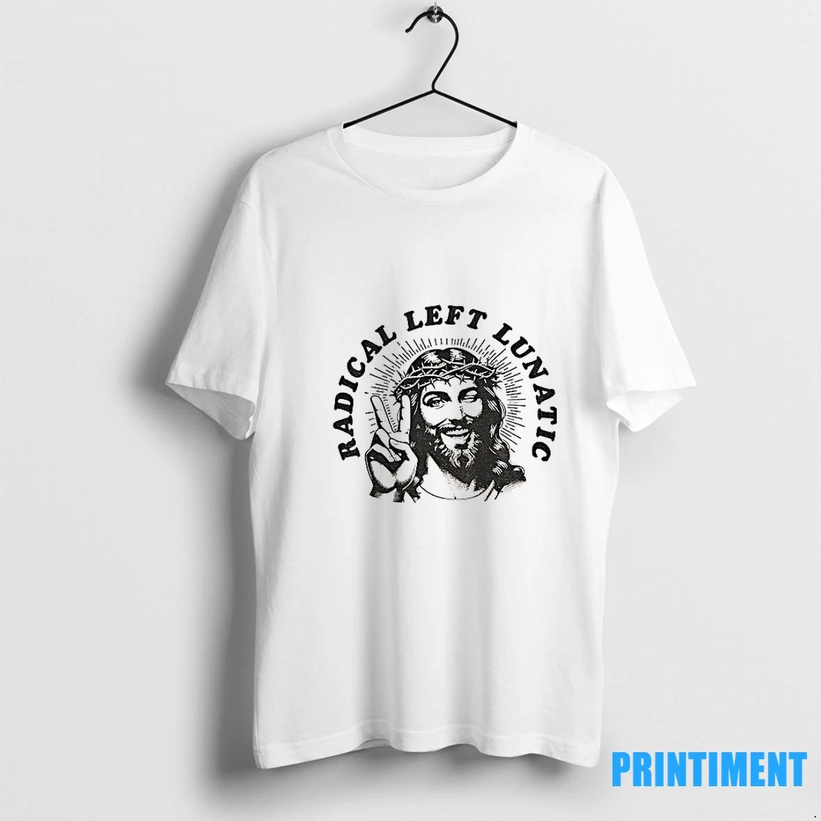 Jesus Radical Left Lunatic Tshirts Sweater