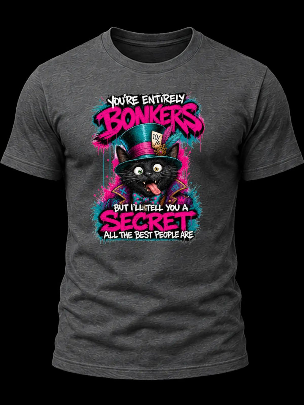 You’re Entirely Bonkers Black Cat Shirt