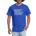 The Greatest Game Ever Played Was On A Wednesday In Cleveland Men's T-Shirt