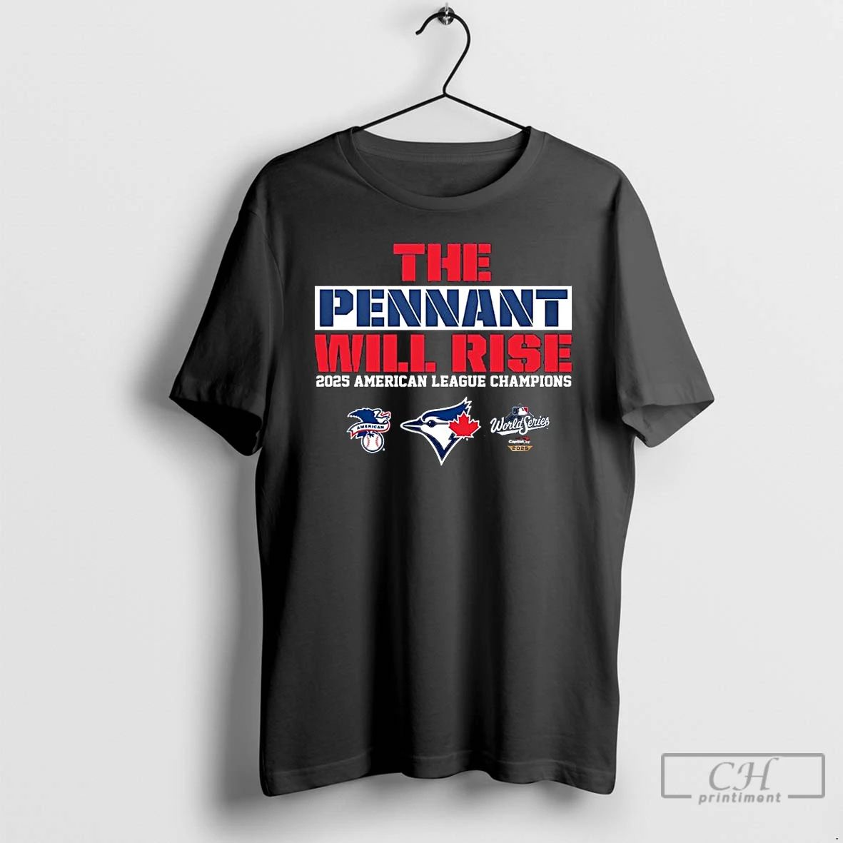 Classic Toronto Blue Jays The Pennant Will Rise 2025 American League Champions T Shirts
