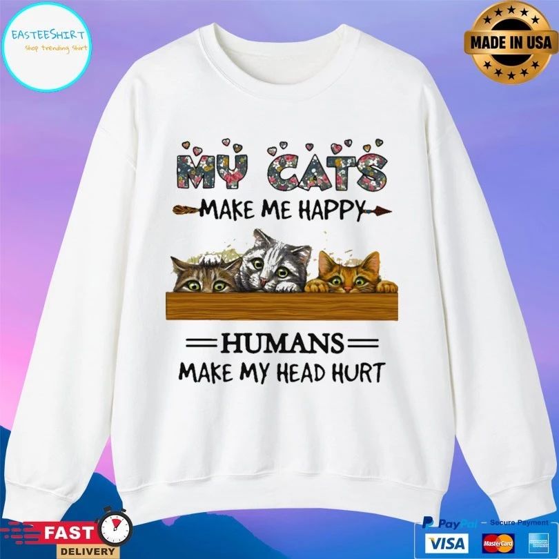 My Cats Make Me Happy Humans Make My Head Hurt T-shirt