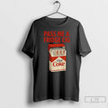 Premium Diet Coke Pass Me A Fridge Cig Funny T Shirts