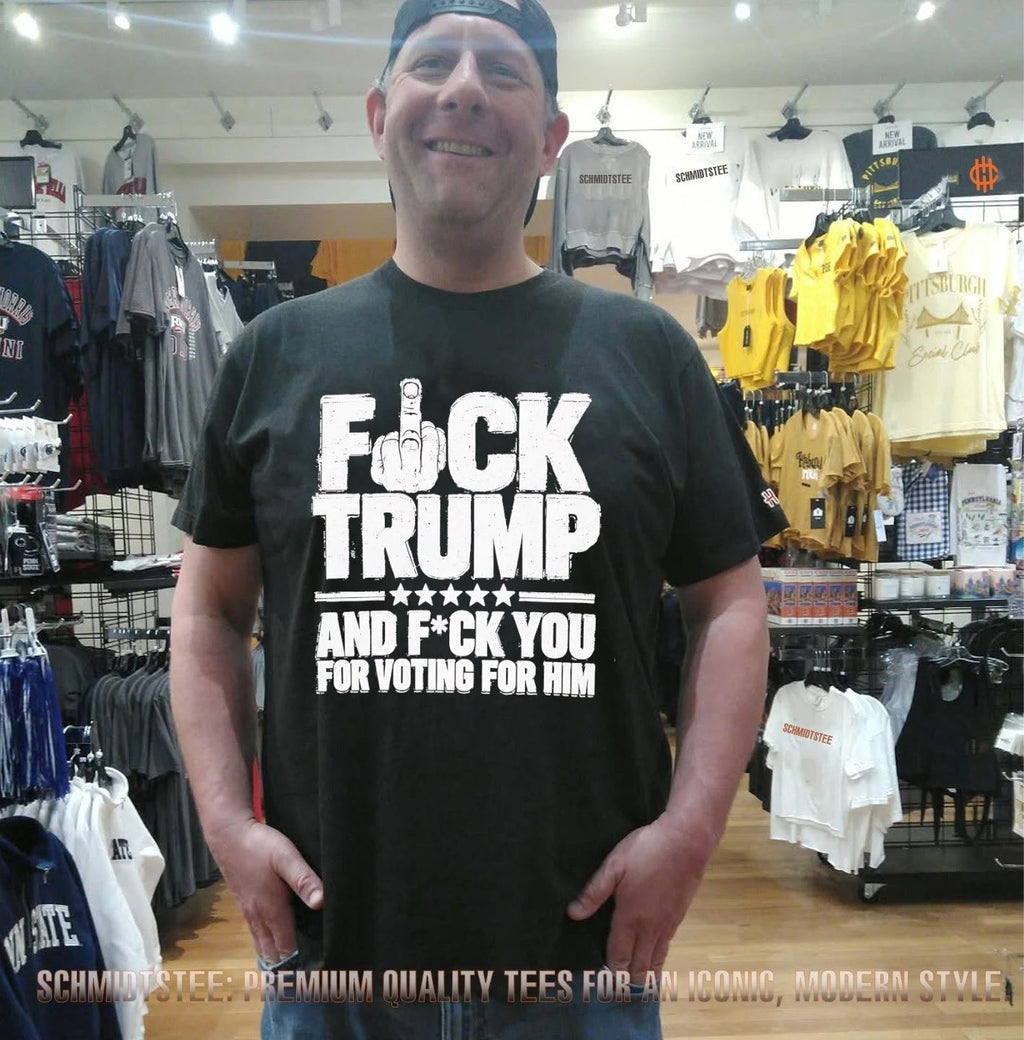 Fck Trump and Fck You for Voting for Him shirt