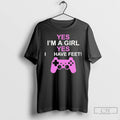 Classic Yes Im A Girl Yes I Have Feet T Shirts