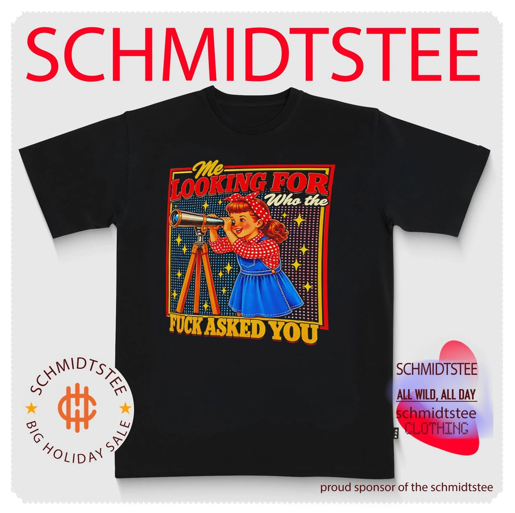 Who The Fuck Asked You Telescope Meme shirt