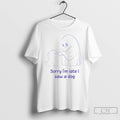 Classic Ghost Sorry Im Late I Saw A Dog T Shirt