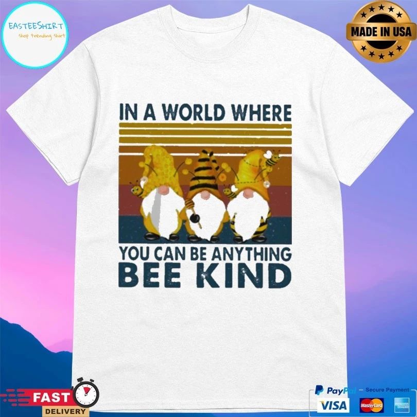 Gnomes In A World Where You Can Be Anything Be Kind Vintage T-shirt