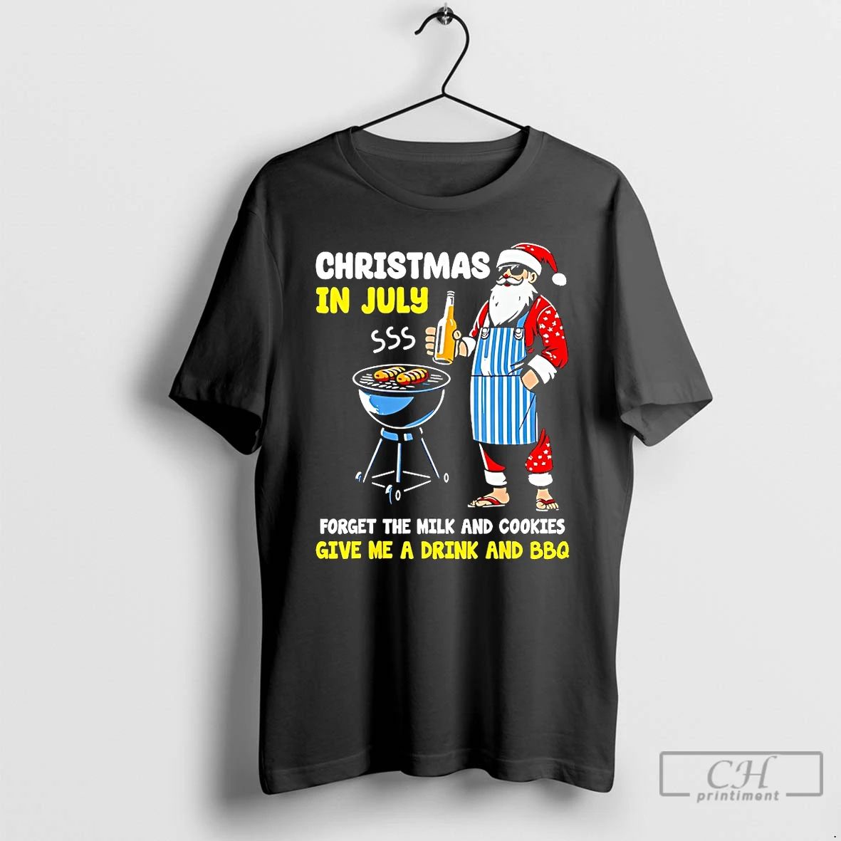 Classic Santa Christmas In July Forget The Milk And Cookies Give Me A Drink And