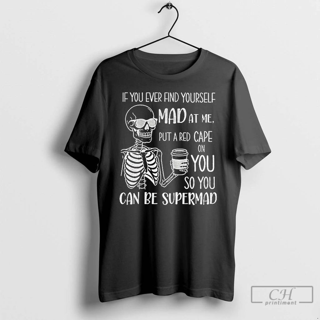 Classic Skeleton Im A Bitch Beautiful Intelligent Thoughtful Caring Honest With A Low Bullshit Tolerance