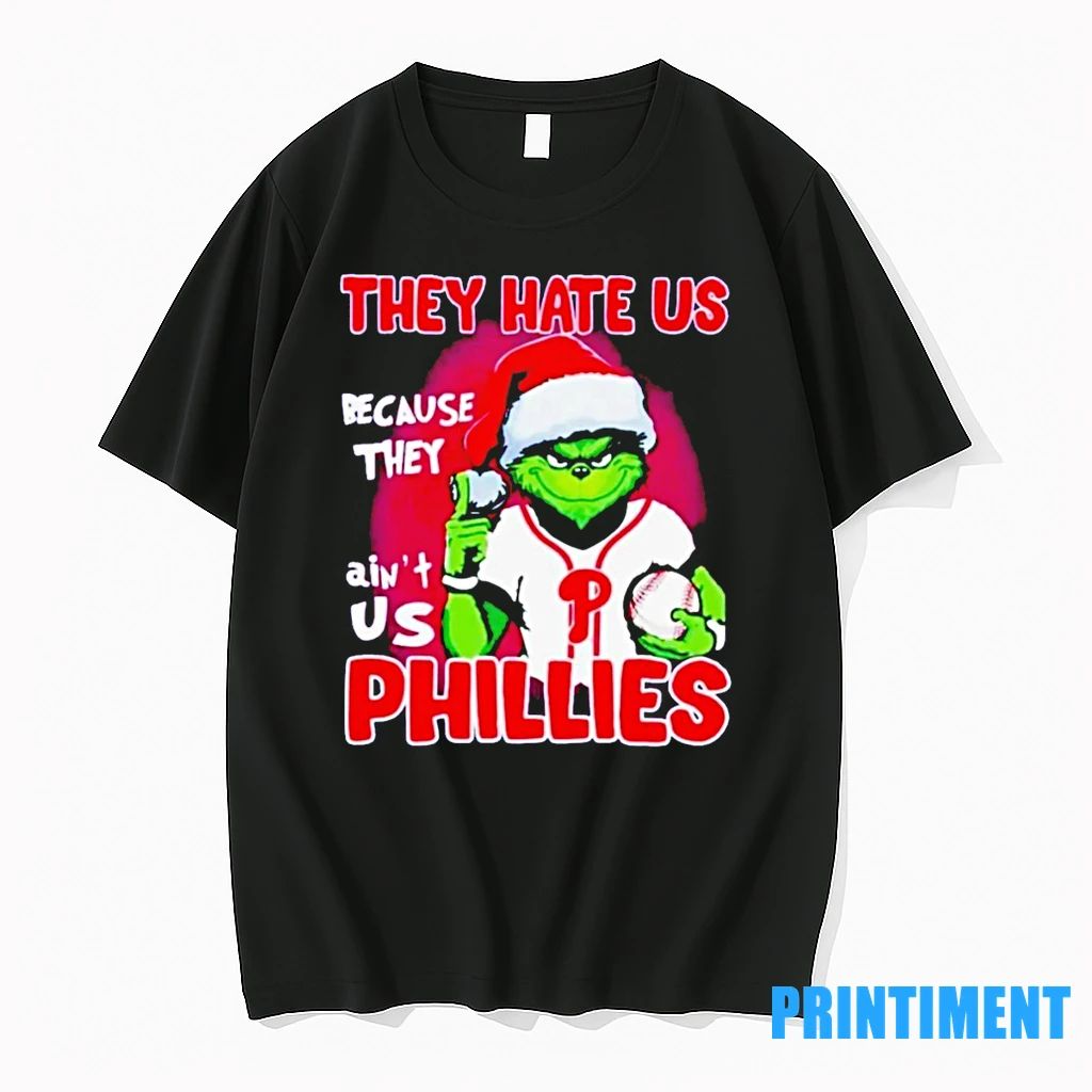 The Grinch They Hate Us Because They Aint Us Philadelphia Phillies Christmas Tshirts Sweater