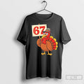 Classic 67 Turkey Thanksgiving Meme Funny Sixty Seven