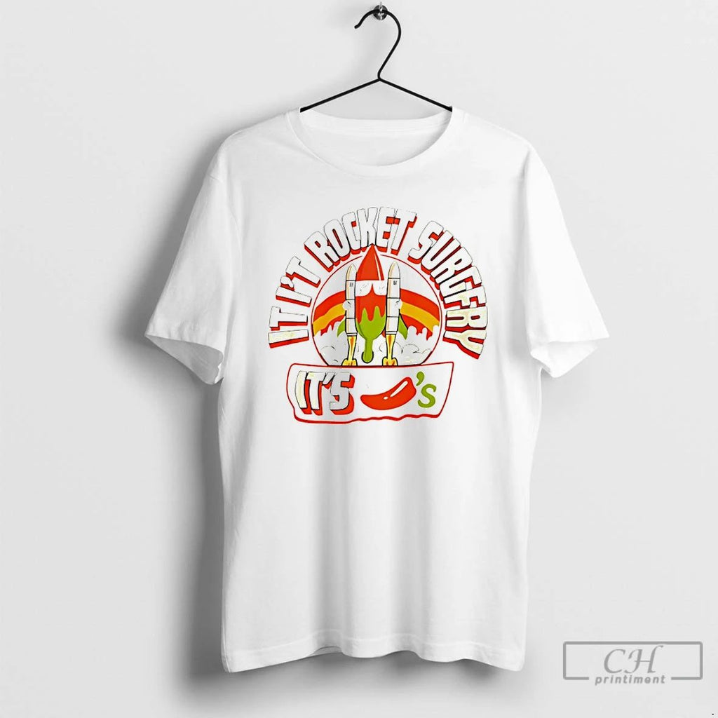 Classic It It Aint Rocket Surgery Its Chili T Shirts