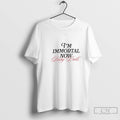 Premium Im Mortal Now Baby Dolls T Shirts