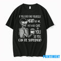 Skeleton Im A Bitch Beautiful Intelligent Thoughtful Caring Honest With A Low Bullshit Tolerance Dont