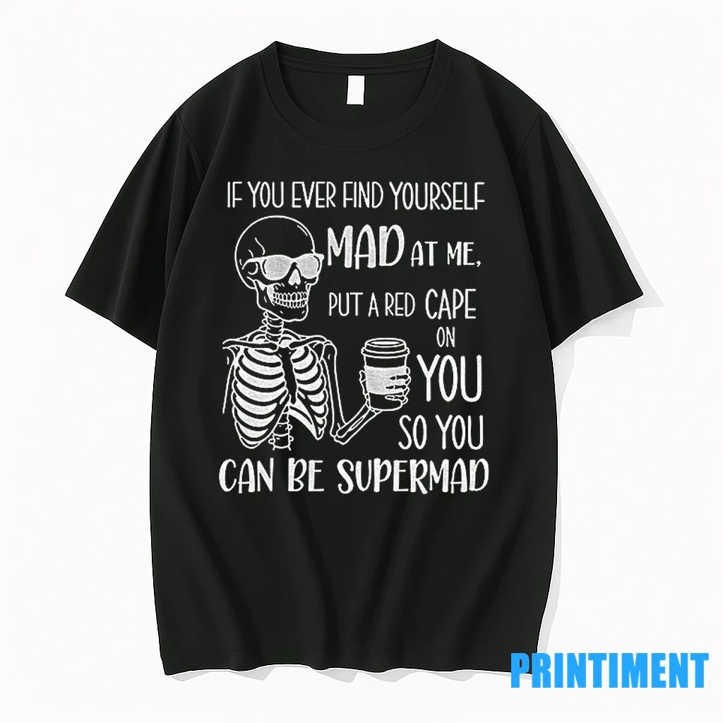 Skeleton Im A Bitch Beautiful Intelligent Thoughtful Caring Honest With A Low Bullshit Tolerance Dont