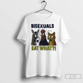 Bisexuals Eat What Doneky Cat And Chicken T Shirts