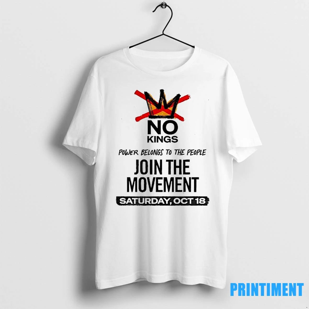 No Kings Power Belongs To The People Join The Movement Tshirts Sweater