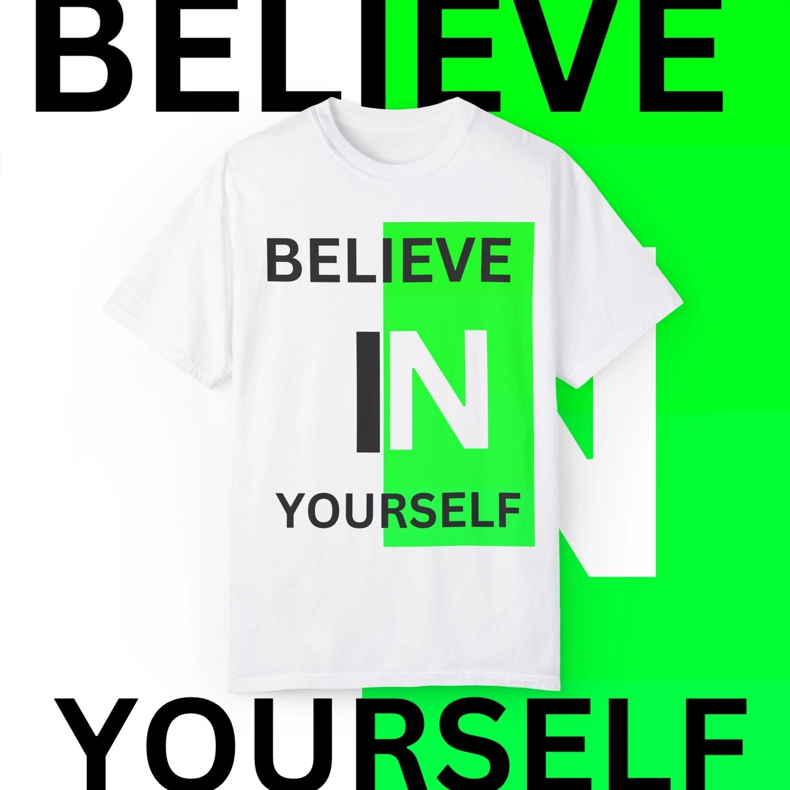 Believe In Yourself  T-Shirt, Inspirational Tee, Motivational Shirt,