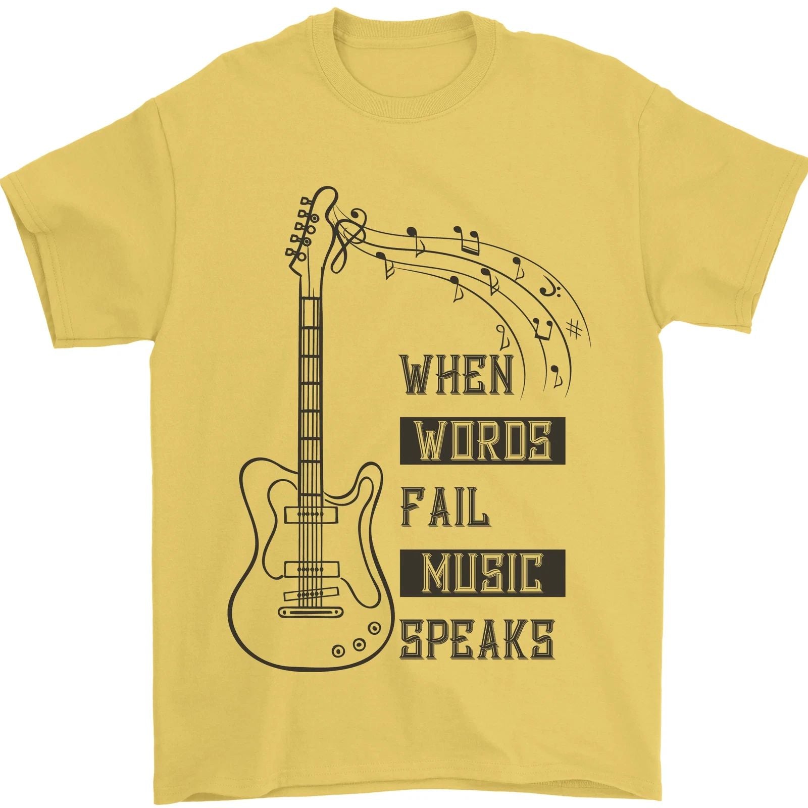 Guitar When Words Fail Music Speaks Mens T-Shirt 100% Cotton