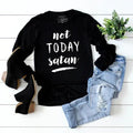 Not Today Satan Long Sleeve