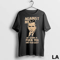 Original Against Me Hey George W Fuck You And Your Daddy George Bush Long Sleve
