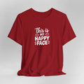 This is My hHappy Face Unisex Tee - Motivational T-Shirt