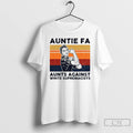 Premium Rosie The Riveter Auntie Fa Aunts Against White Supremacists T Shirts