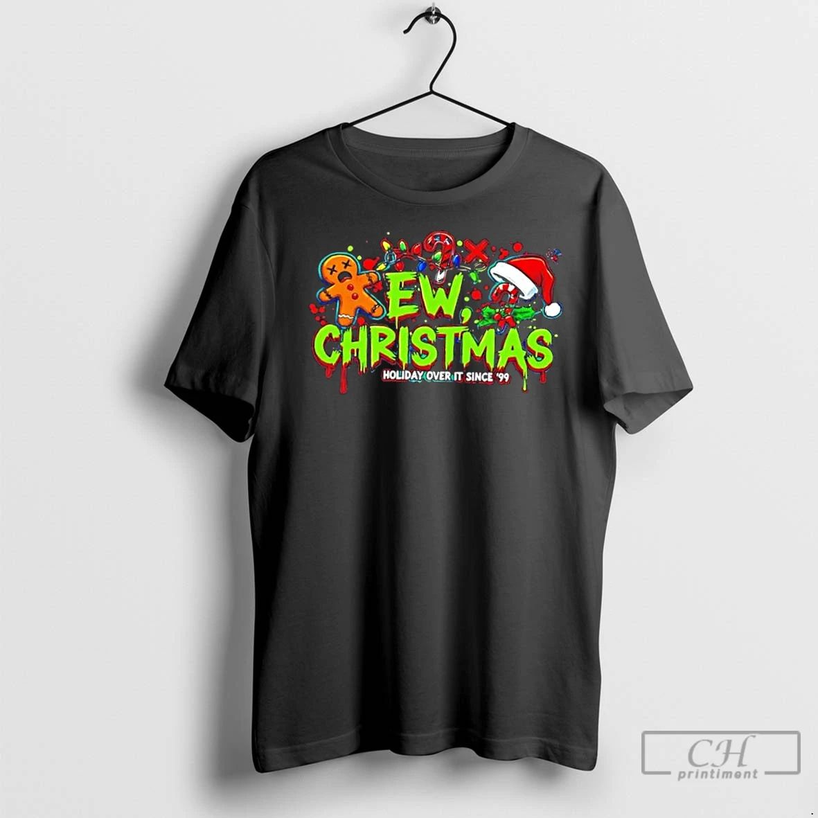 Classic Ew Christmas Holiday Over It Since 99