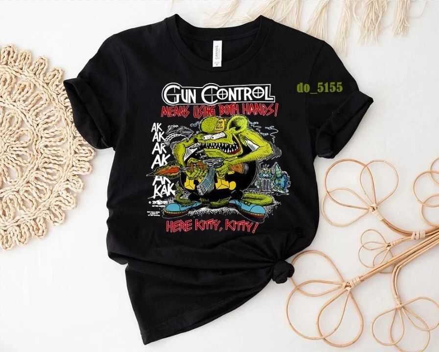 NEW! 1991 Ed Roth RAT FINK Gun Control Parody T-Shirt Unisex Funny S-5XL