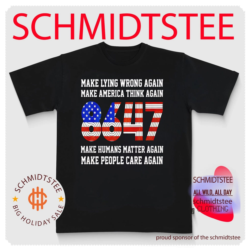 Make Lying Wrong Again Make America Think Again 8647 Shirt