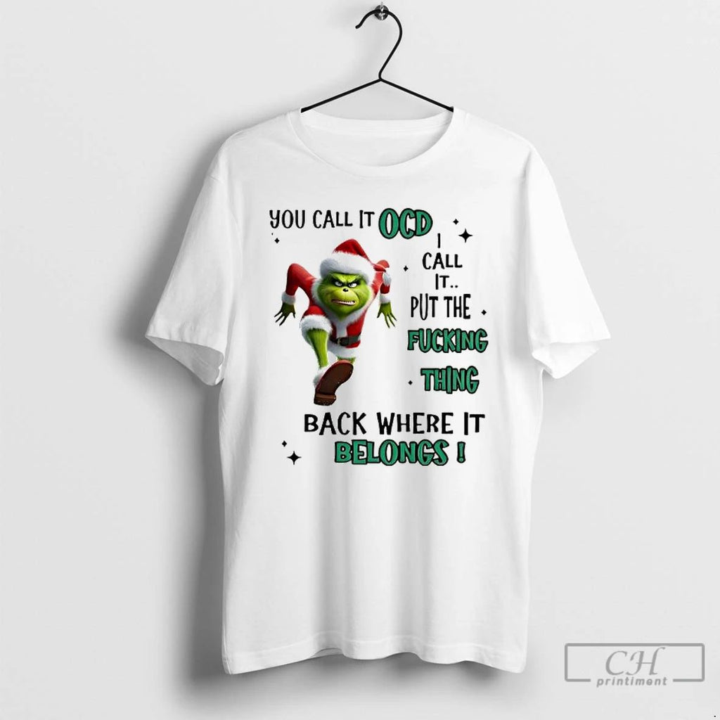 Classic Grind Christmas You Call It Ocd 1 Call It Put The Fucking Thing Back