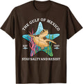 Stay The Gulf Of Mexico Be Salty And Resist Turtle Unisex T-Shirt