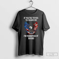 Classic Eagle If Youre Trying To Scare Me Im Terrified Of Boobs America T Shirts