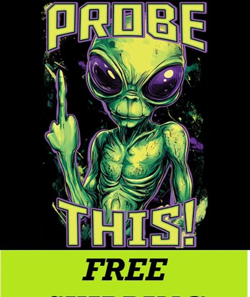 ALIEN-T-SHIRT--PROBE THIS!