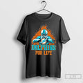 Premium Miami Dolphins Football For Life T Shirts
