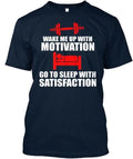 Motivation & Satisfaction T T-Shirt Made in the USA Size S to 5XL