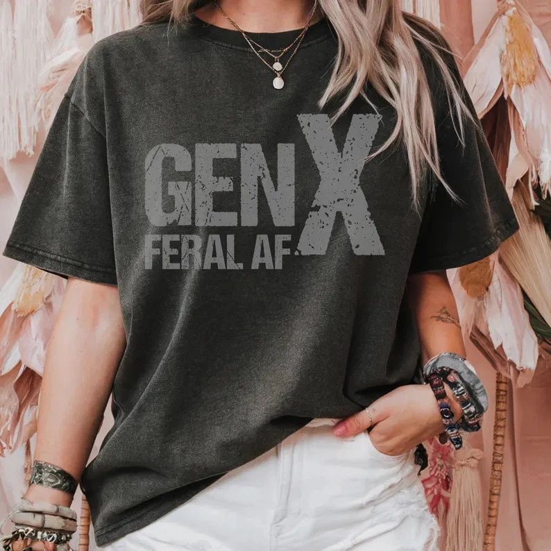 Gen Feral AF Funny Generation Comfort Tee Shirt Soft Casual