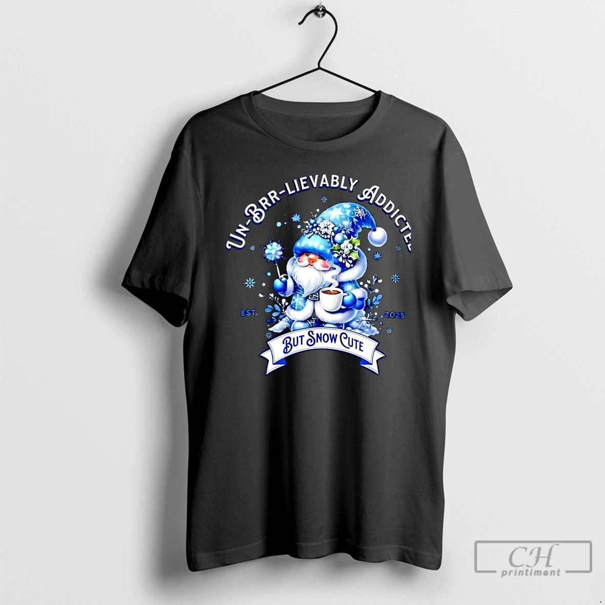Premium Gnome Un Brr Lievably Addicted But Snow Cute Est 2025 Christmas T Shirts