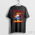 Classic Were All Gonna Live Earth With A Skull T Shirts