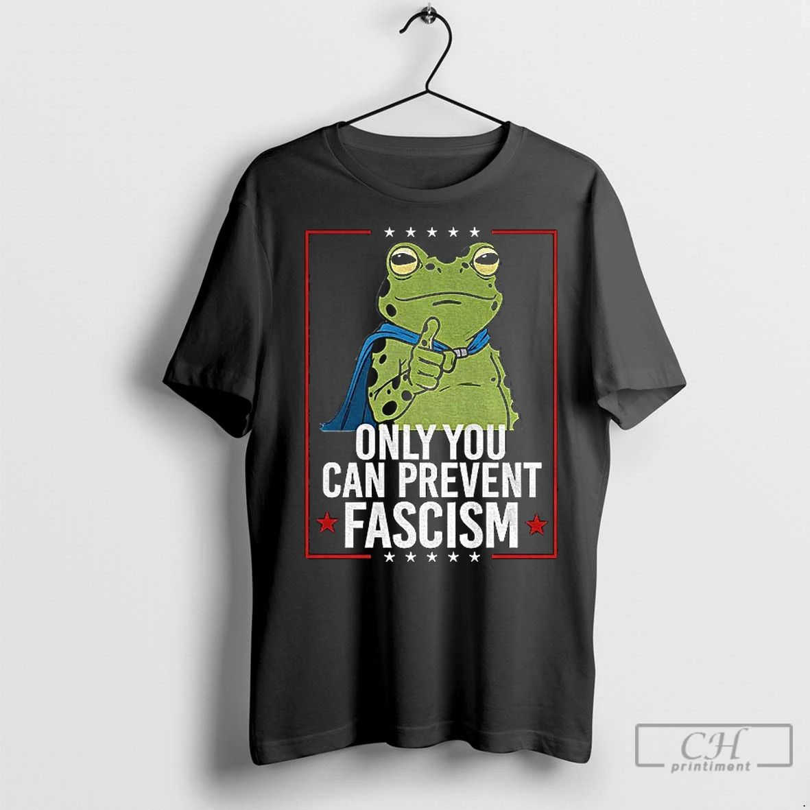 Classic Only You Can Prevent Fascism Frog Anti Ice