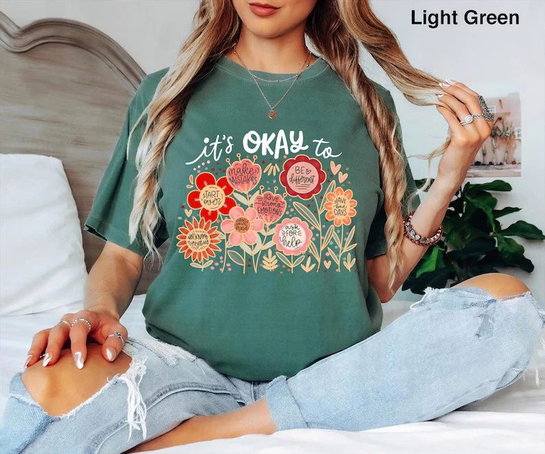 Comfort Tee Its Okay To Boho Floral Shirt Relaxed Fit Bohemian