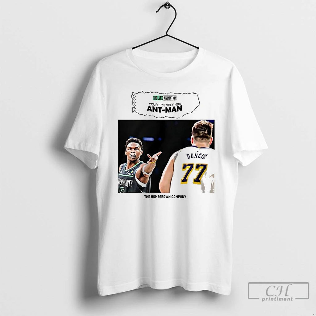 Classic Doncic And Anthony Edwards Ant Man The Homegrown Company T Shirts