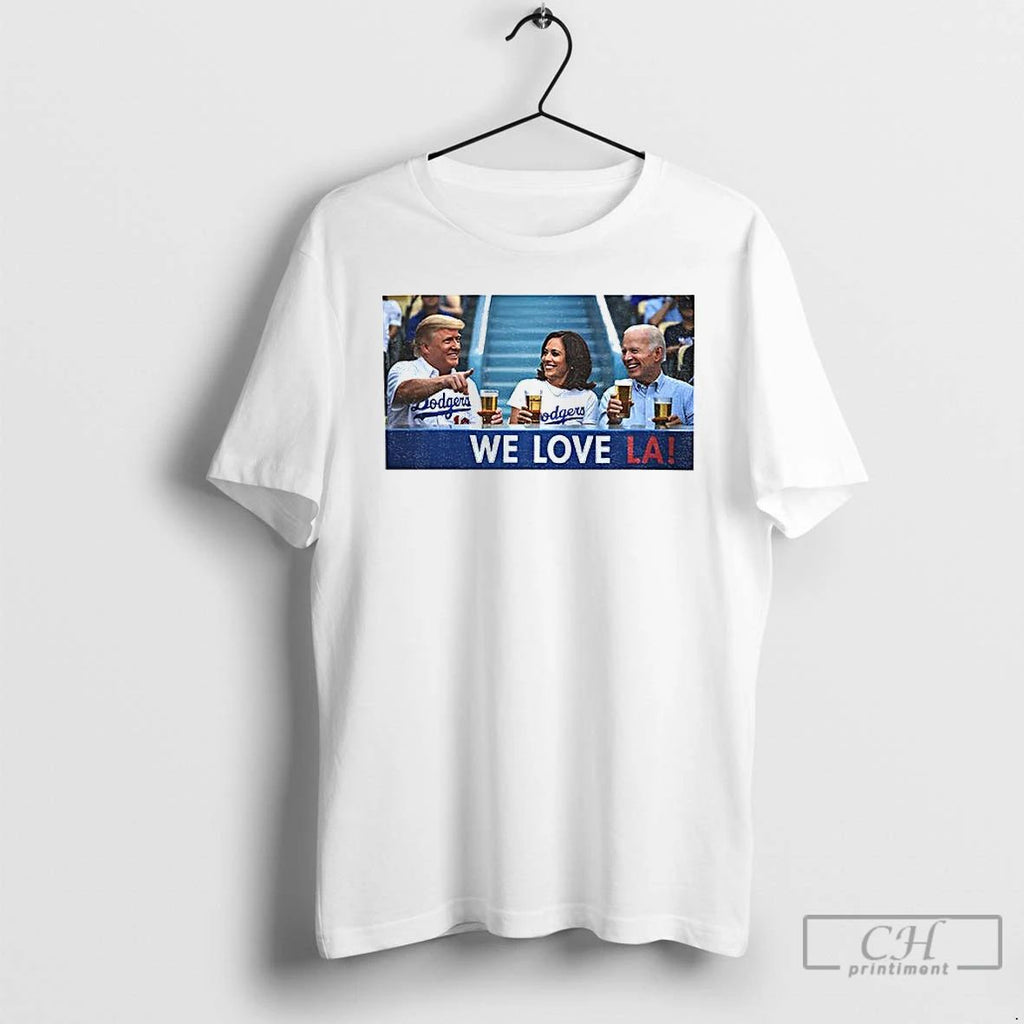 Premium Trump Biden Kamala At Dodger Stadium We Love La Dodgers T Shirts