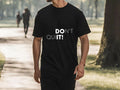 Don't Quit Unisex Softstyle T-Shirt Black | Crewneck | Motivational Tee  Gift