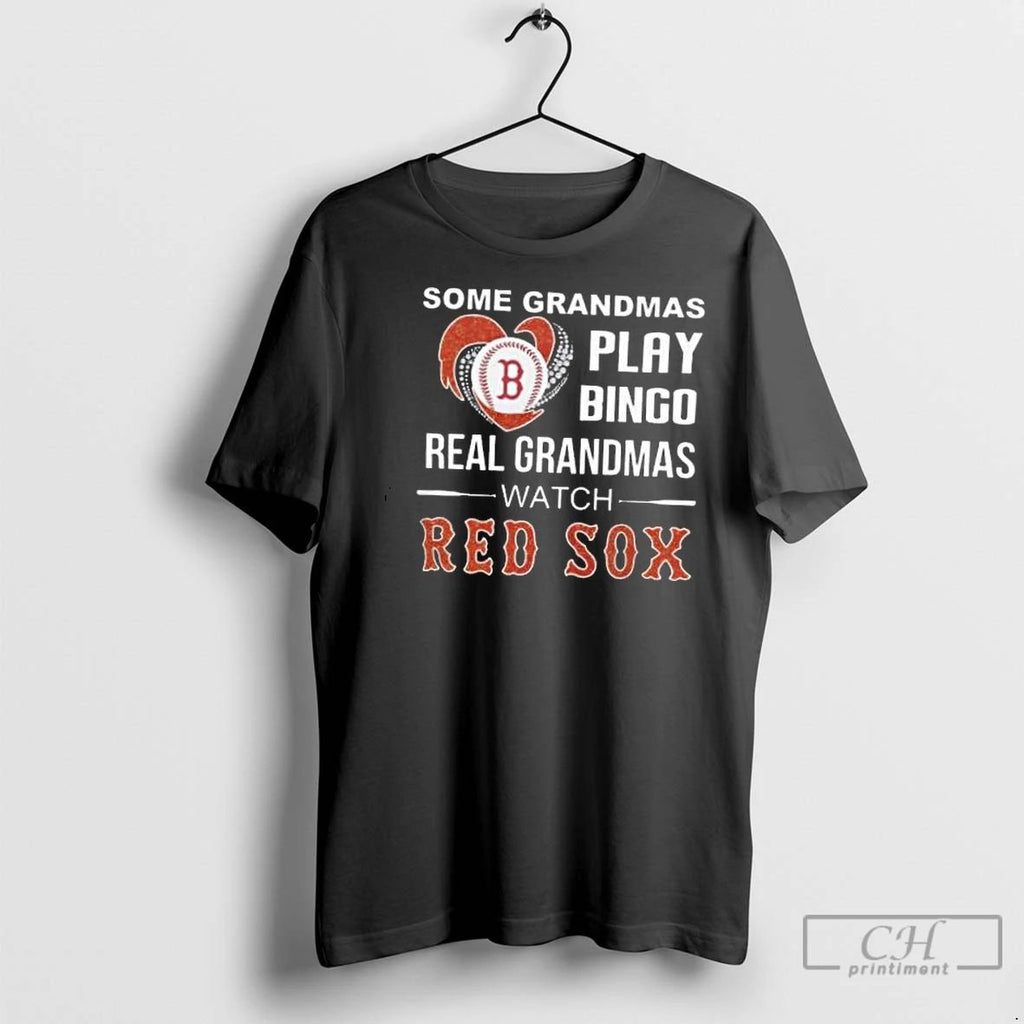 Classic Some Grandmas Play Bingo Real Grandmas Watch Boston Red Sox 2025